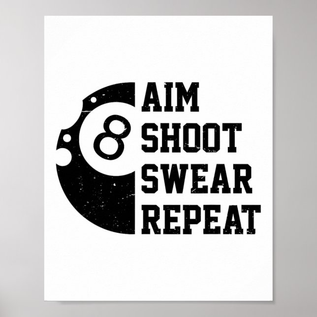 Aim Shoot Swear Repeat Pool Billiard Snooker Chalk Poster (Front)