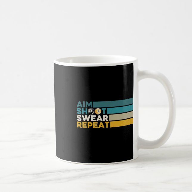 Aim Shoot Swear Repeat Pool Billiards Player Snook Coffee Mug (Right)