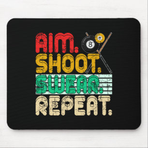 Aim Shoot Swear Repeat Retro Snooker Gift Billiard Mouse Pad