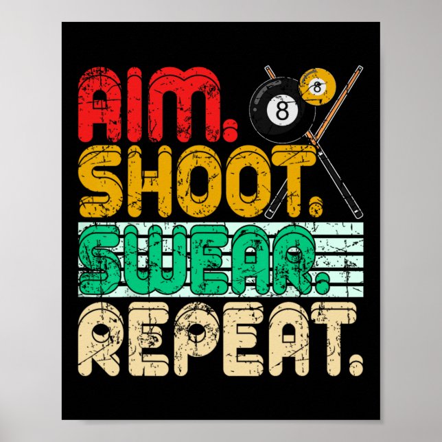 Aim Shoot Swear Repeat Retro Snooker Gift Billiard Poster (Front)