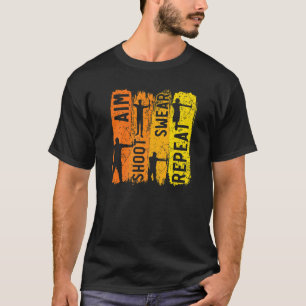 Aim Shoot Swer Repeat Bow Arrow Shooting Archery A T-Shirt
