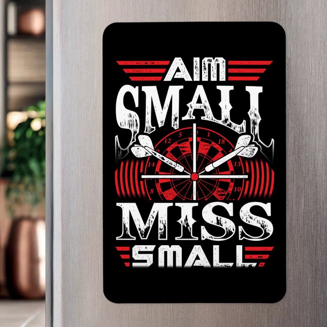 Aim Small Miss Small - Dart Fan Magnet (Creator Uploaded)