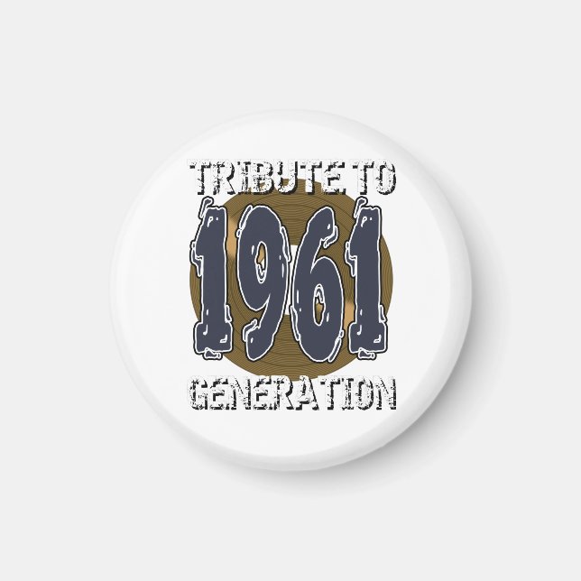 Aimant Tribute to 1961 generation anniversaire Magnet (Front)