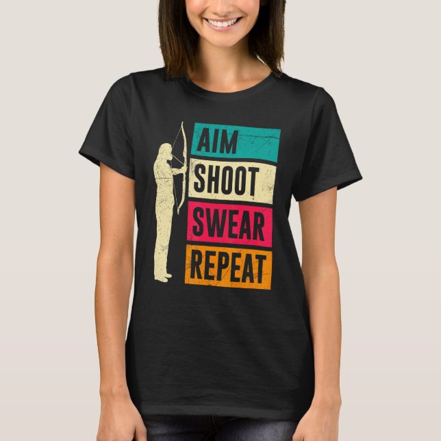 Aiming Solving Cursing Again Archery T-Shirt (Front)
