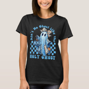 Ain’t No Ghost Like The Holy Ghost Funny Coquette T-Shirt