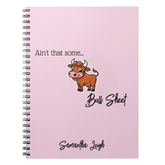 Ain’t That Some Bull Sheet Tan Snarky Funny Quote Notebook (Front)