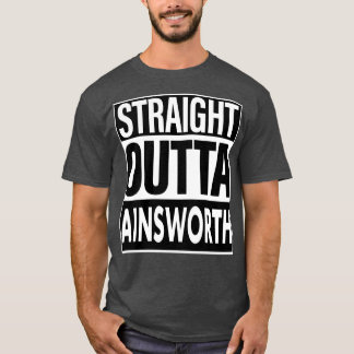 Ainsworth Name Straight Outta Ainsworth T-Shirt