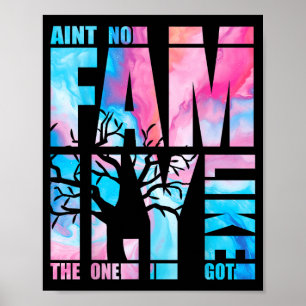 Ain't family like the one got funny family reunion poster