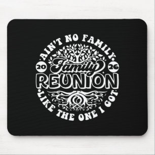 Ain't family like the one got matching family mouse pad
