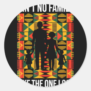 Ain't family like the one got matching men women classic round sticker
