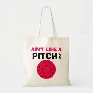 Ain't Life a Pitch Berry Tote Bag