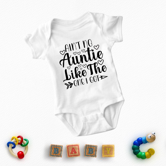 Ain't No Auntie Like The One I Got Baby Bodysuit (Creator Uploaded)