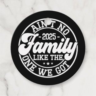 Ain't No Family Like Humour Fun Birthday Party Coo Favour Tags
