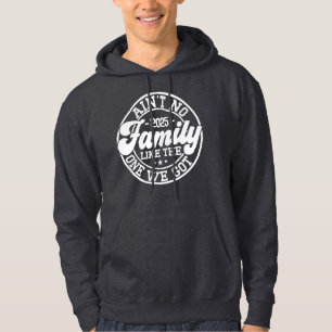 Ain't No Family Like Humour Fun Birthday Party Coo Hoodie