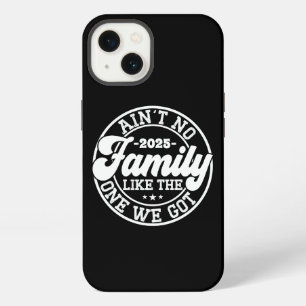 Ain't No Family Like Humour Fun Birthday Party Coo iPhone 13 Case