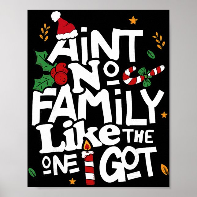Ain't No Family Like The One I Got Matching Family Poster (Front)