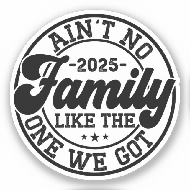 Ain't No Family Like The One We Got 2025 Reunion (Front)