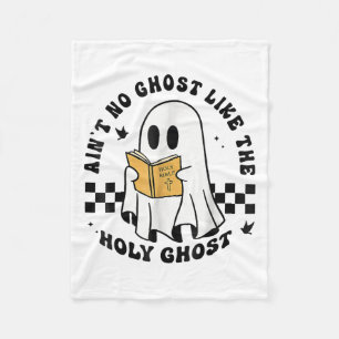 Aint No Ghost Like The Holy Ghost, Christian Hallo Fleece Blanket
