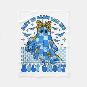 Aint No Ghost Like The Holy Ghost Christian Hallow Fleece Blanket