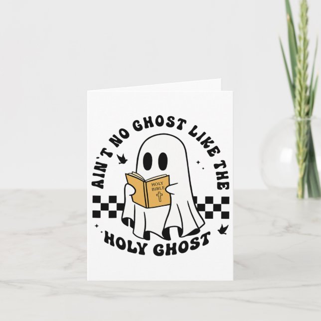 Ain't No Ghost Like The Holy Ghost Funny Christian Card (Front)