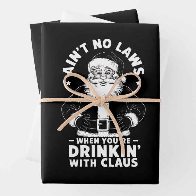 Aint No Laws When Youre Drinking With Claus Christ Wrapping Paper Sheet (In situ)