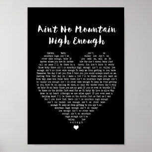 Ain't No Mountain High Enough Black Heart Song Poster