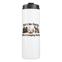 Ain't No Party Like A Camping Party