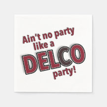 Aint no party like a Delco Party