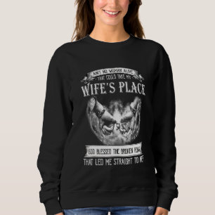 Aint No Woman Alive   That Could Take My Wifes Pla Sweatshirt