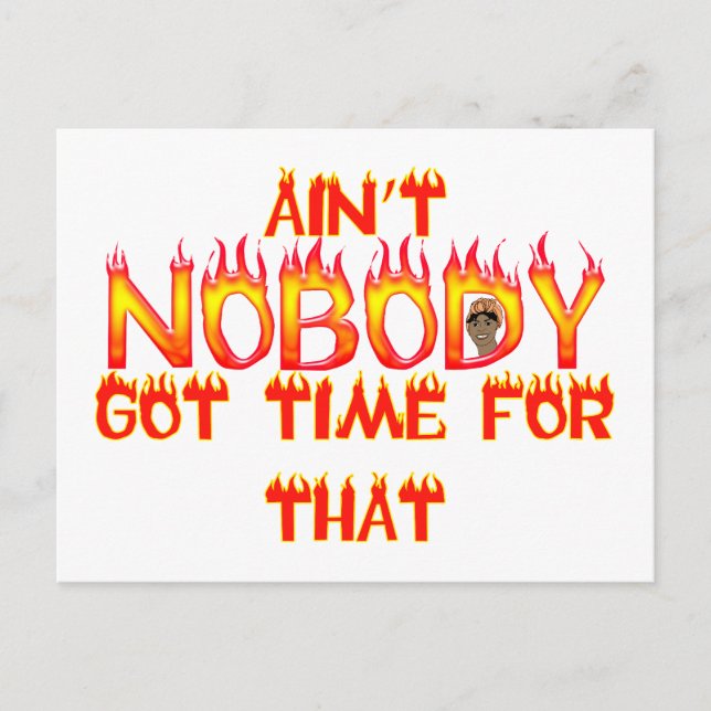 Ain't Nobody Got Time Sweet Brown Postcard (Front)