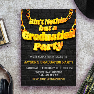 Ain't Nothin but a Graduation Party Invitation