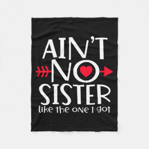 Ain't sister like the one got favs funny family fleece blanket