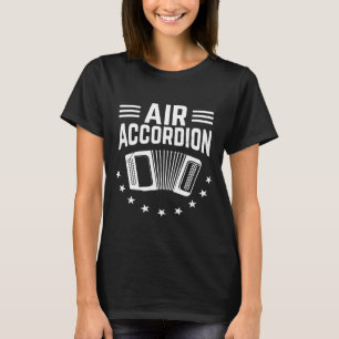 Air Accordion Accordion Player T-Shirt