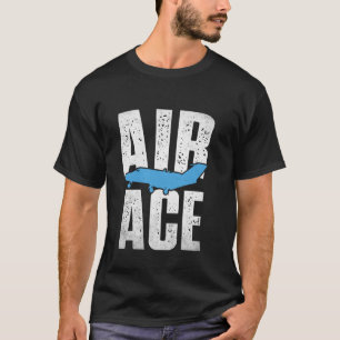 Air Ace Aeroplane Fly Aviation Flying Plane Enthus T-Shirt