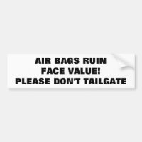 Air Bags Ruin Face Value Tailgaters