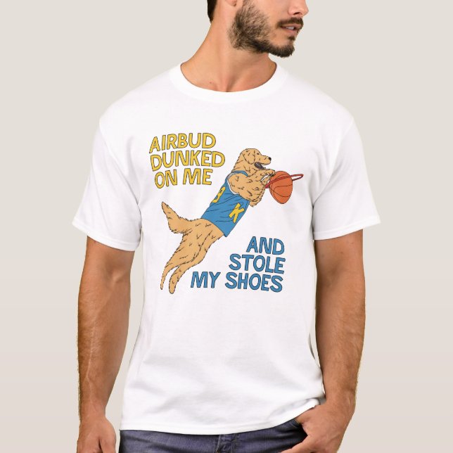 Air Bud Dunked On Me - Funny Basketball T-Shirt (Front)
