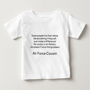 Air Force Cousin No Problem She Baby T-Shirt