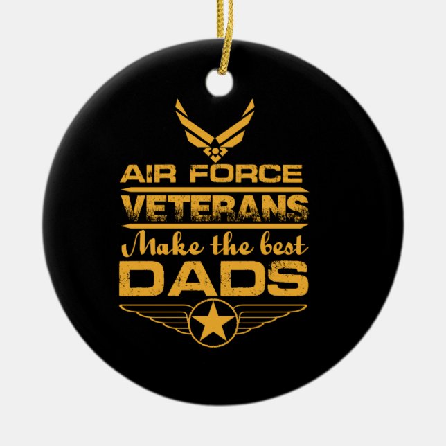 air force veterans make the best dads ceramic ornament (Front)