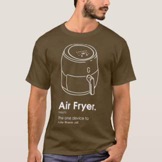Air Fryer 1  T-Shirt