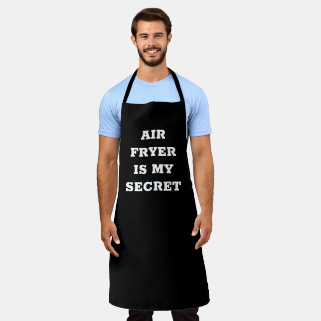 Air Fryer is my secret Apron (Worn)