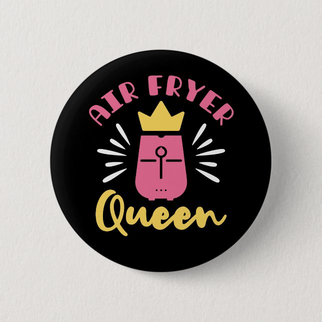 Air Fryer Queen 6 Cm Round Badge (Front)