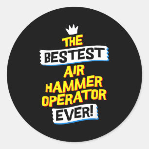 Air Hammer Operator, Funny Job Occupation  Classic Round Sticker