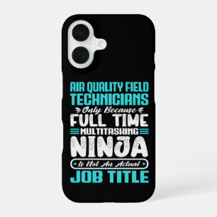 Air Quality Field Technicians Job Title Profession iPhone 16 Case