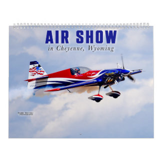 Air Show in Cheyenne, Wyoming Wild West Calendar