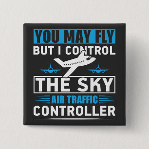 Air Traffic Controller Airport Funny Quote 15 Cm Square Badge