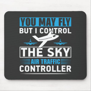 Air Traffic Controller Airport Funny Quote Mouse Pad