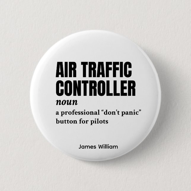 Air Traffic Controller – Aviation Humour Definitio 6 Cm Round Badge (Front)
