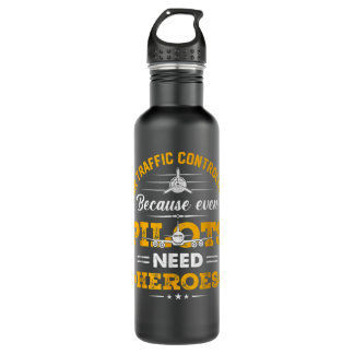 Air traffic controller because even pilots 710 ml water bottle