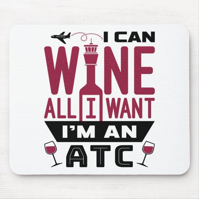 Air Traffic Controller Control ATC Funny Wine Mouse Pad (Front)