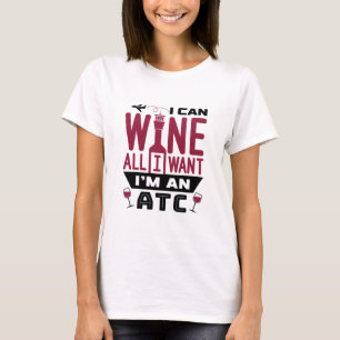 Air Traffic Controller Control ATC Funny Wine T-Shirt